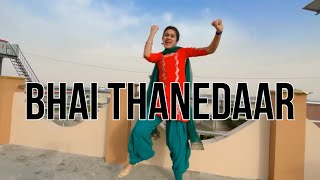 Bhai Thanedaar | Dance cover | New Haryanvi Song | Vishakha Nandal