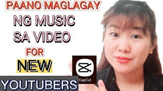 PAANO MAGLAGAY NG MUSIC SA VIDEO-Step by step Tutorial paano maglagay ng music sa video  usingCAPCUT