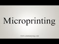 How To Say Microprinting