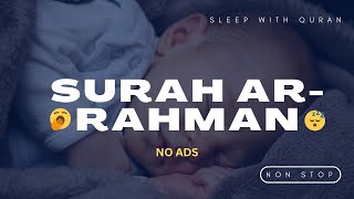 Unlocking the Beauty of Surah ArRamhan x10 Times with NO ADS - A Journey of Peaceful and Deep Sleep