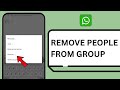 How To Remove Someone From WhatsApp Group