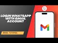 How to Login WhatsApp With Gmail Account