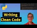 Writing Clean and Professional Python Code (Python Tutorial 62)