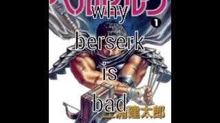 Why berserk is bad