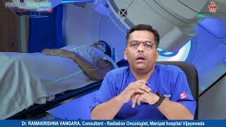 Types of Cancer Treatment | Radiation Theraphy| IMRT| Manipal Hospital Vijayawada| Dr. Ramakrishna V