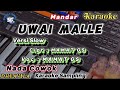 uwai malle karaoke versi slow|mamat gs