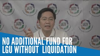 No additional funds for LGUs without liquidation report — Nograles