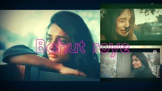 Bahot Roye -Video | Payal Dev | Ashnoor K | Sunny C | Surjit Khairhwala | Sad Song 2020