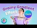 On-Trend Grainy Gradient Effect in Canva 🔥 Easy Canva Tutorial