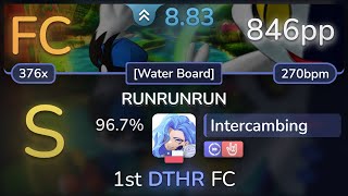 8.8⭐ Intercambing | NAMCO - RUNRUNRUN [Water Board] +DTHR 96.7% (846pp FC) - osu!