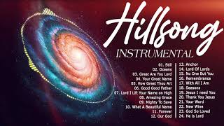 BEAUTIFUL HILLSONG INSTRUMENTAL WORSHIP MUSIC 2021 | SOUL LIFTING CHRISTIAN PRAISE PIANO MUSIC