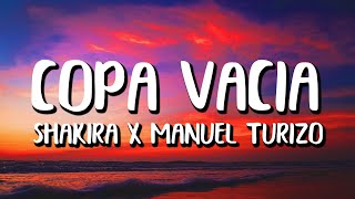 Shakira x Manuel Turizo - Copa Vacia (Letra/Lyrics)