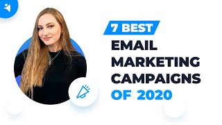 Email Marketing Best Practice: Top 7 Email Campaigns of 2020