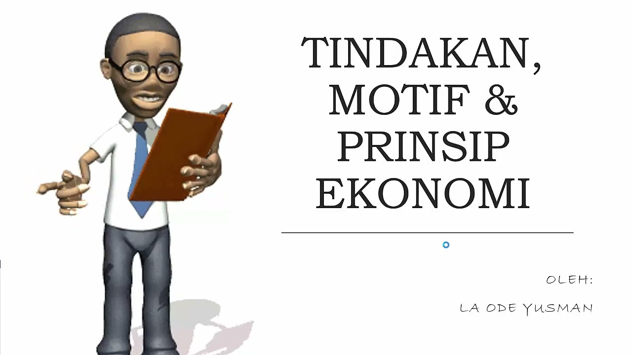 Tindakan, Motif, Dan Prinsip Ekonomi | IPS Kelas 7 | Semester Genap ...