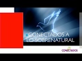 Conectados en lo Sobrenatural por Gilberto Rocha.