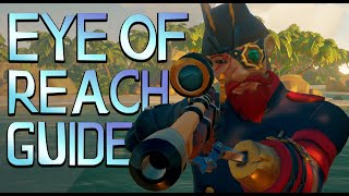 EYE OF REACH GUIDE | BASICS \u0026 TECHNIQUES | Sea Of Thieves