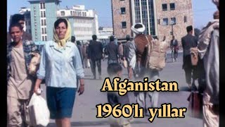 Afganistan'ın eski zamanlarda modern dünyası en eski fotoğrafları افغانستان در سال ۱۹۶۰میلادی