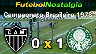 Atlético-MG  0 x 1 Palmeiras - 11-06-1978 ( Campeonato Brasileiro )