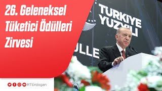 26. Geleneksel Tüketici Ödülleri Zirvesi