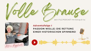 A1 | Passion Wolle: die Rettung einer historischen Spinnerei