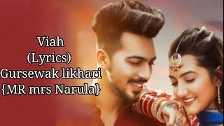 Viah (Full Video) | Mr Mrs Narula | Gursewak Likhari | Deol Harman | BOP| Sungold lyrics