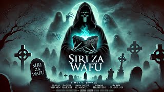 🔥 SIRI YA WAFU 🔥 – Filamu Mpya ya Kisisimko Inayobeba Siri Nzito! 😱🎬✅ Ukweli wa kutisha