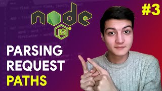 Beginner Node.js Tutorials #3 - Parsing Request Paths