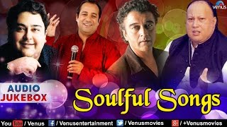 Soulful Songs | Adnan Sami, Lucky Ali, Rahat & Nusrat Fateh Ali Khan || Audio Jukebox