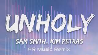 Download Sam Smith, Kim Petras - Unholy  (AR MUSIC Remix) mp3