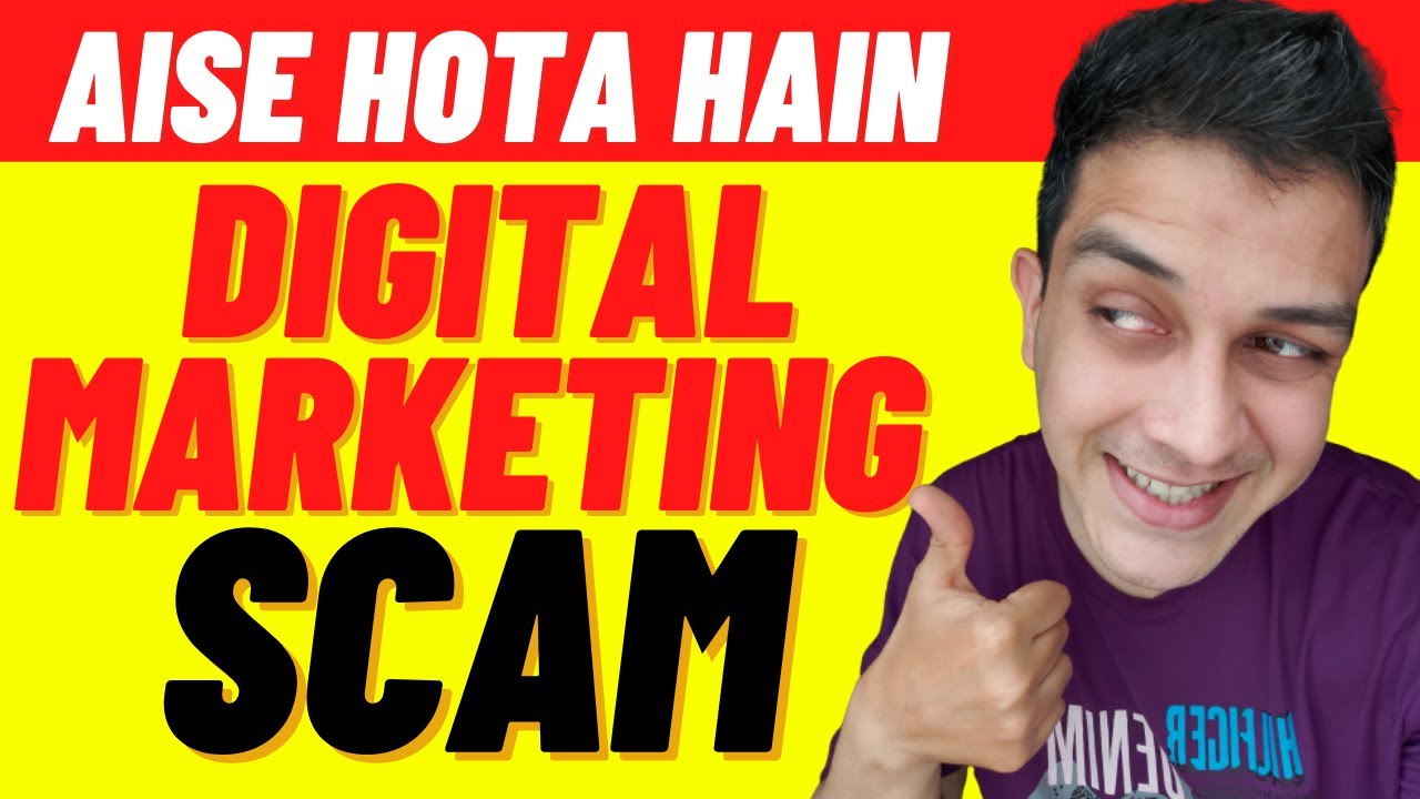 Digital Marketing Scam & Digital Marketing Fraud You Need Be Aware Of ...