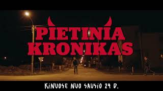 PIETINIA KRONIKAS - kinuose nuo SAUSIO 24 dienos