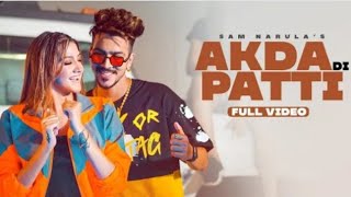Akda Di Patti | {Official Video} | Sam Narula | Reet Narula | Mr.Mrs Narula | Latest punjabi song |