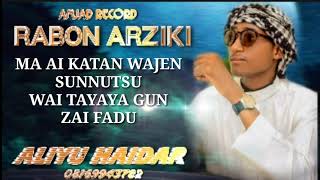 Aliyu Haidar - Rabon Arziki (Lyrics)