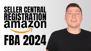 How To Setup Your Amazon Seller Central Account 2024 [Complete Seller Registration]