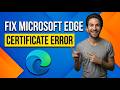 How To Fix Microsoft Edge Certificate Error (Easy Guide)