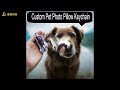 custom pet photo pillow keychain