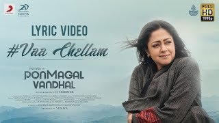 Pon Magal Vandhal - Vaa Chellam Lyric | Jyotika | Govind Vasantha | JJ Fredrick | Suriya