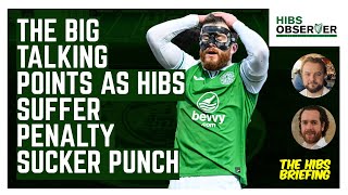 The BIG talking points as Hibs suffer penalty sucker punch