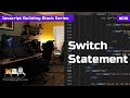 Conditionals Switch Statements - Javascript Building Blocks 10