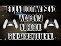 GROUND LOOT WEAPON AI & NO RECOIL WARZONE STRIKE PACK TUTORIAL