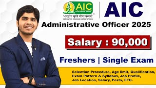 AIC Administrative Officer Recruitment 2025 | Male \u0026 Female | Apply Online