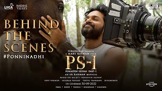 #PonniNadhi BTS ft Karthi&Brinda | Ponniyin Selvan | Mani Ratnam | ARR | Lyca | Madras Talkies | PS1
