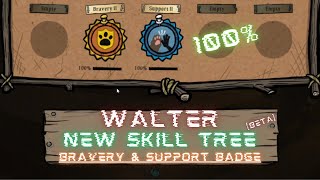 100% Bravery \u0026 Support Badges! | Walter New Skill Tree - Don't Starve Together [BETA]