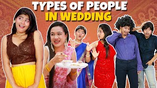 Types Of PEOPLE In Bengali WEDDING | বাঙালি বিয়ে বাড়িতে নানান রকম লোকের প্রকারভেদ