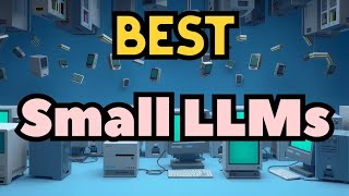 Best small LLMs for local system