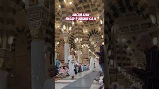 Masjid-e-Nabawi S.A.W Azan Maghrib #saudiarabia #azan #masjidnabawi