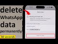 How to delete WhatsApp data permanently on iPhone