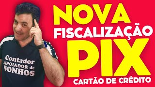 NOVA FISCALIZAÇÃO DO PIX E CARTÃO DE CRÉDITO 2025  | RECEITA FEDERAL