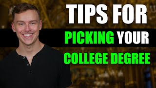 Top 7 tips for choosing your college degree (college major tips)