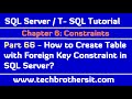 How to Create Table with Foreign Key Constraint in SQL Server - SQL Server / TSQL Tutorial Part 66